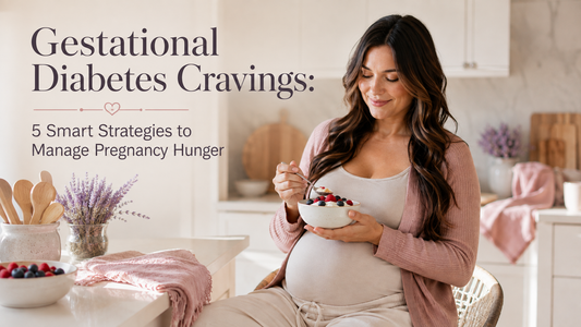 Gestational Diabetes Cravings: 5 Smart Strategies to Manage Pregnancy Hunger